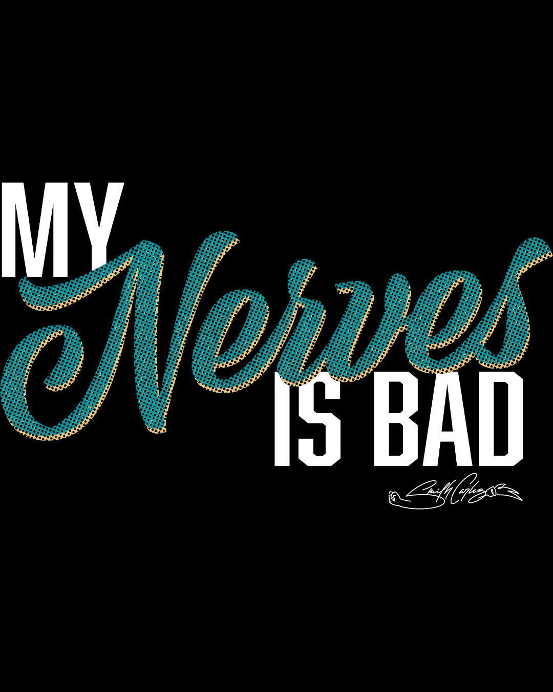 My Nerves Is Bad T-Shirt