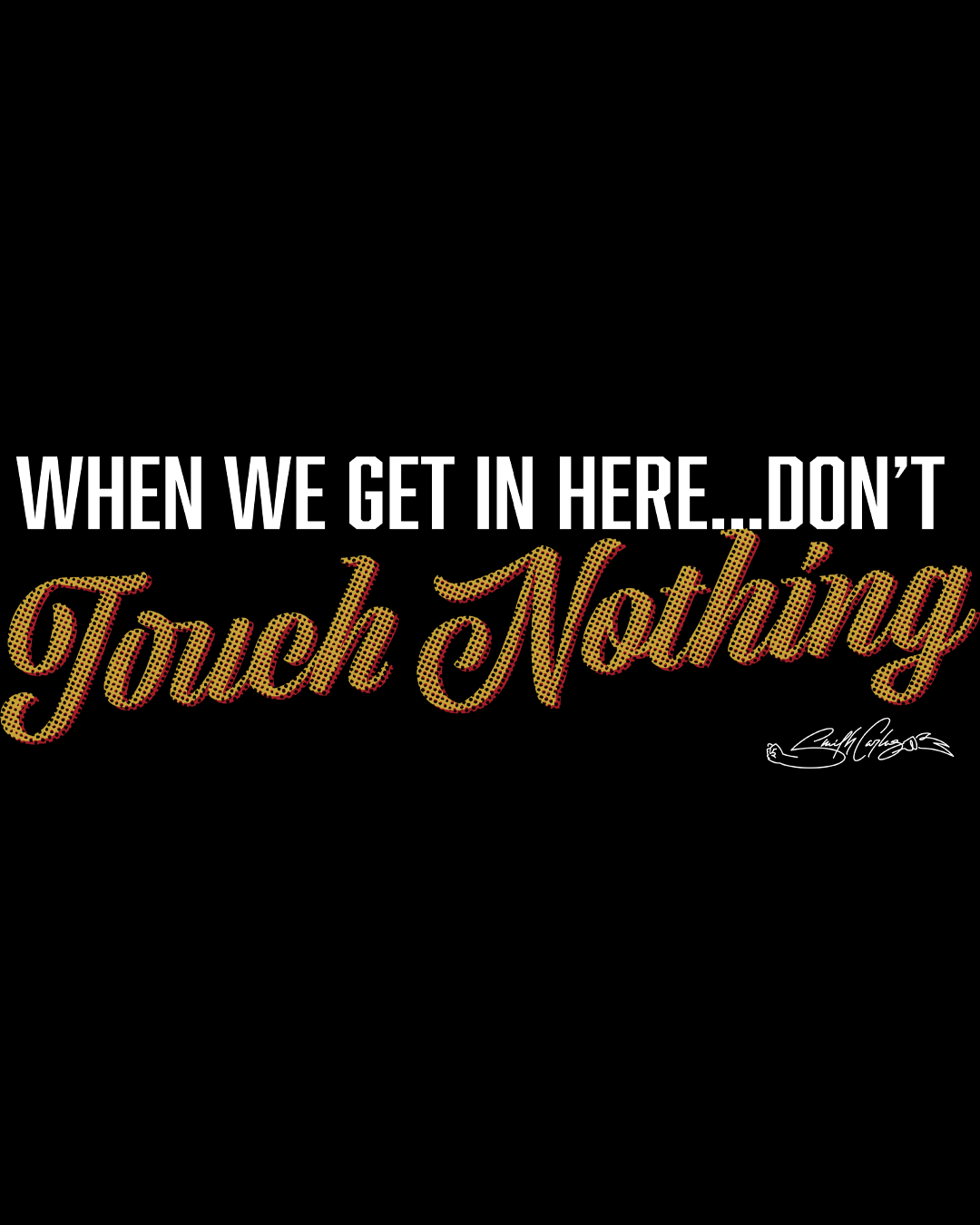 Don't Touch T-Shirt
